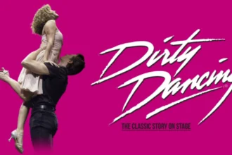 Dirty Dancing will be presented at Liverpool Empire