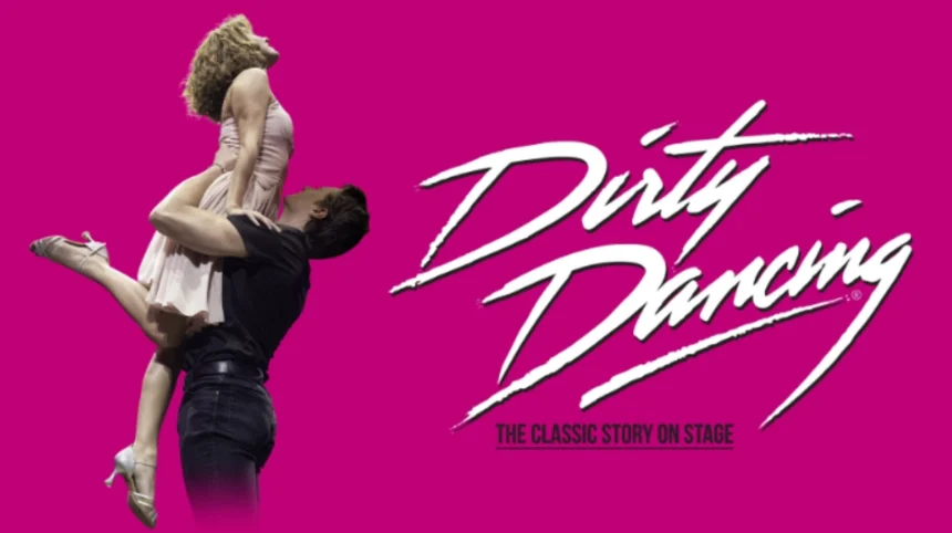 Dirty Dancing will be presented at Liverpool Empire
